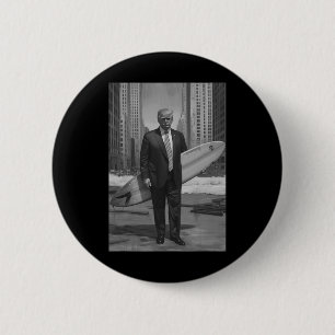 Trump Surfing Cityscape Funny Donald With Surfboar 6 Cm Round Badge