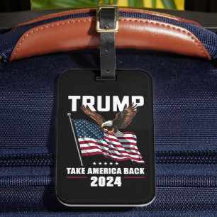 Trump Take America Back American Election 2024 Luggage Tag