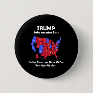 Trump Take America Byck Usa Map - Better Coverage 6 Cm Round Badge