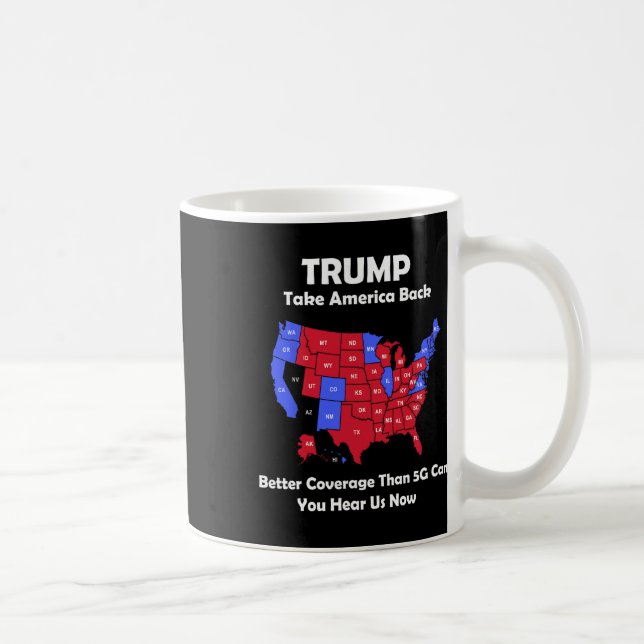Trump Take America Byck Usa Map - Better Coverage  Coffee Mug (Right)