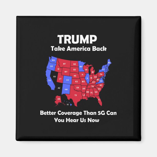 Trump Take America Byck Usa Map - Better Coverage  Magnet (Front)