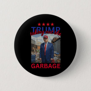 Trump Taking Out The Garbyge 2024 Funny Trump 6 Cm Round Badge