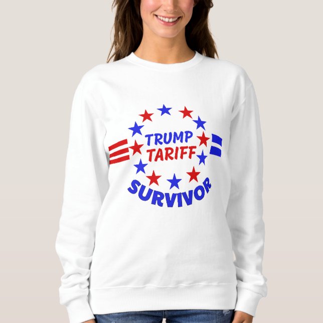 TRUMP TARIFF SURVIVOR SWEATSHIRT (Front)