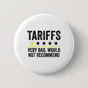 Trump Tariff Usa Would Not Recommend Tariffs Funny 6 Cm Round Badge