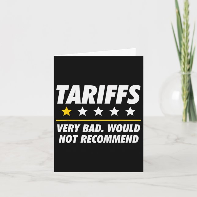 Trump Tariff Usa Would Not Recommend Tariffs Funny Card (Front)