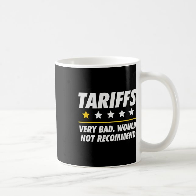 Trump Tariff Usa Would Not Recommend Tariffs Funny Coffee Mug (Right)