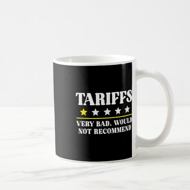 Trump Tariff Usa Would Not Recommend Tariffs Funny Coffee Mug (Right)