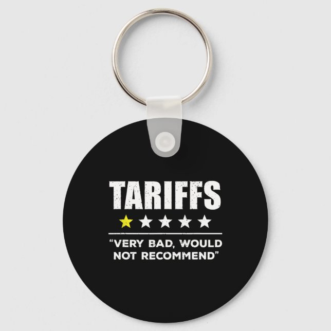 Trump Tariff Usa Would Not Recommend Tariffs Funny Key Ring (Front)
