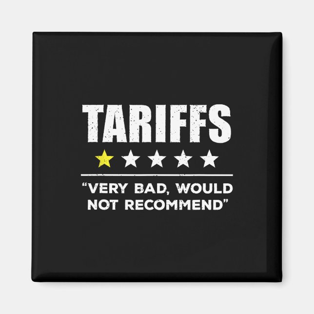 Trump Tariff Usa Would Not Recommend Tariffs Funny Magnet (Front)