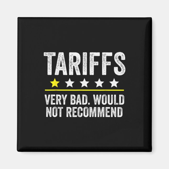 Trump Tariff Usa Would Not Recommend Tariffs Funny Magnet (Front)