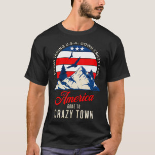 Trump Tariffs Crazy And Taking Usa Down Crazy Lane T-Shirt