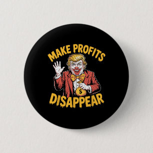 Trump Tariffs Recession Meme Make Profits Disappea 6 Cm Round Badge