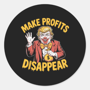 Trump Tariffs Recession Meme Make Profits Disappea Classic Round Sticker