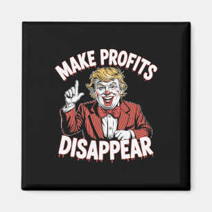 Trump Tariffs Recession Meme Make Profits Disappea Magnet