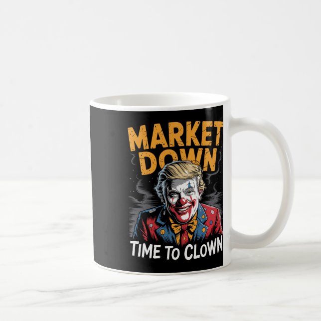 Trump Tariffs Recession Meme Markets Down Time To  Coffee Mug (Right)