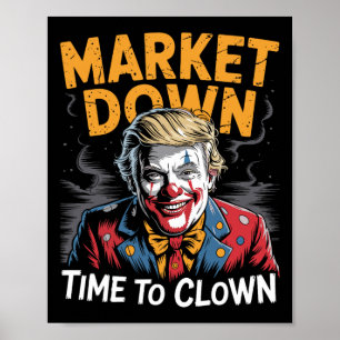 Trump Tariffs Recession Meme Markets Down Time To  Poster