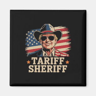 Trump Tarriffs Tariff Sheriff President Trump Tari Magnet