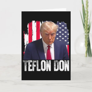 Trump Teflon Don Republican Donald Trump Not Guilt Card