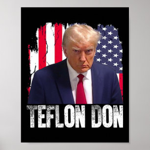 Trump Teflon Don Republican Donald Trump Not Guilt Poster