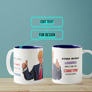Trump Terrific Wife But Others Losers Mug