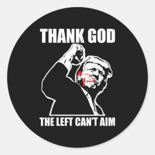 Trump Thank God The Left Can't Aim , Small, Black  Classic Round Sticker