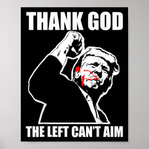 Trump Thank God The Left Can't Aim , Small, Black  Poster
