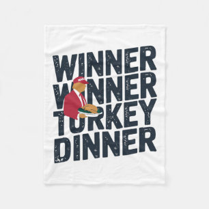Trump Thanksgiving 2024 Winner Winner Turkey Dinne Fleece Blanket