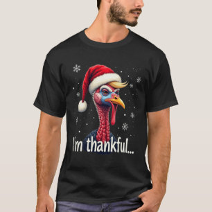 Trump Thanksgiving Christmasi'm Thankful Trump Won T-Shirt