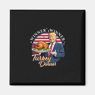 Trump Thanksgiving Humor Funny Trump Winner Winner Magnet