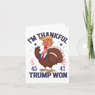 Trump Thanksgiving I'm Thankful Trump Won 5  Card