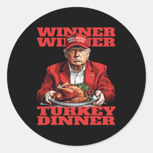 Trump Thanksgiving Winner Turkey Dinner Classic Round Sticker