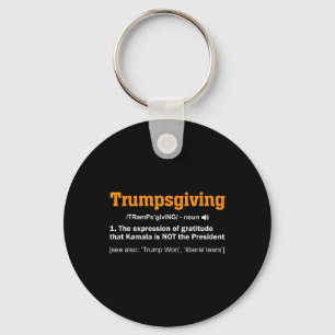 Trump Thanksgiving Winner Winner Funny Turkey Day  Key Ring