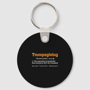Trump Thanksgiving Winner Winner Funny Turkey Day  Key Ring