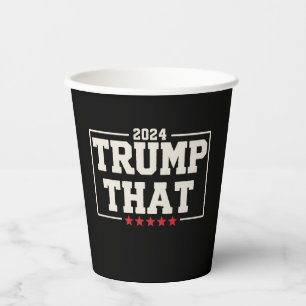 Trump That 2024 47th US President Vintage Paper Cups