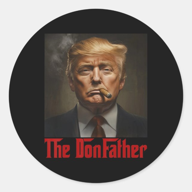 Trump The Donfather - Cool American President  Classic Round Sticker (Front)