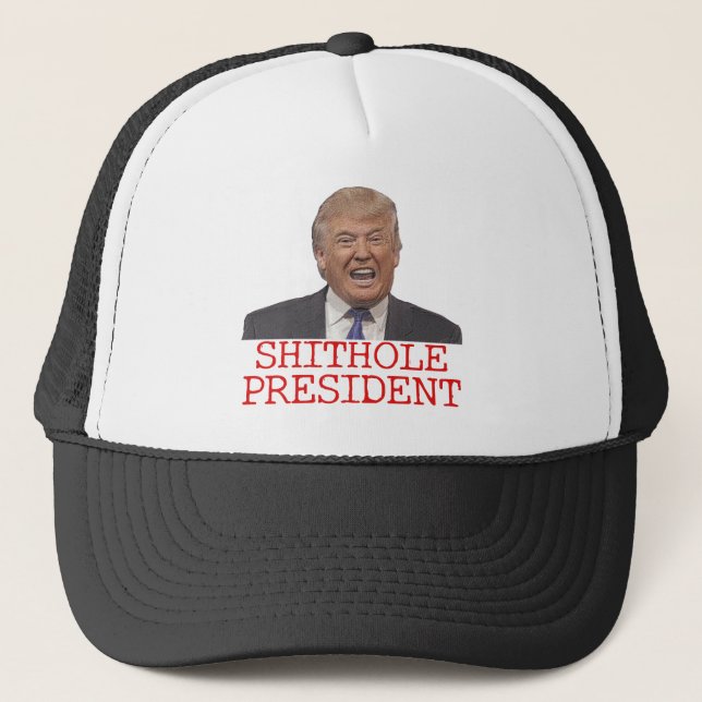 Trump, the Shithole President Trucker Hat (Front)
