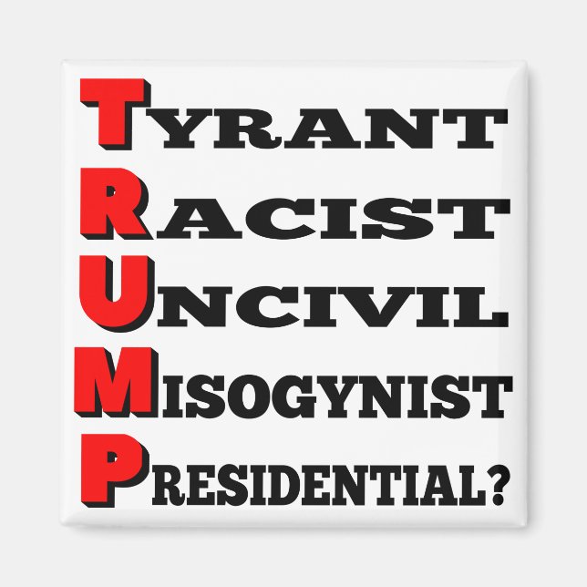 "Trump the Tyrant" Refrigerator Magnet (White) (Front)