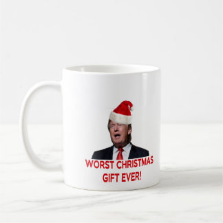 Trump, the worst Christmas gift ever! Coffee Mug