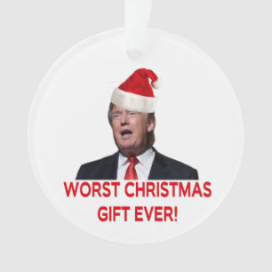 Trump, the worst Christmas gift ever! Ornament