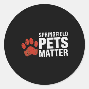 Trump They Are Eating The Dogs Cats Springfield Pe Classic Round Sticker