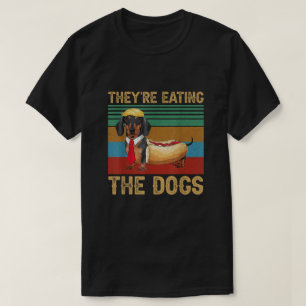 Trump They're Eating the Dogs Dachshund Weiner T-Shirt