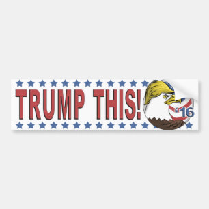 Trump This Not So Bald Eagle Bumper Sticker