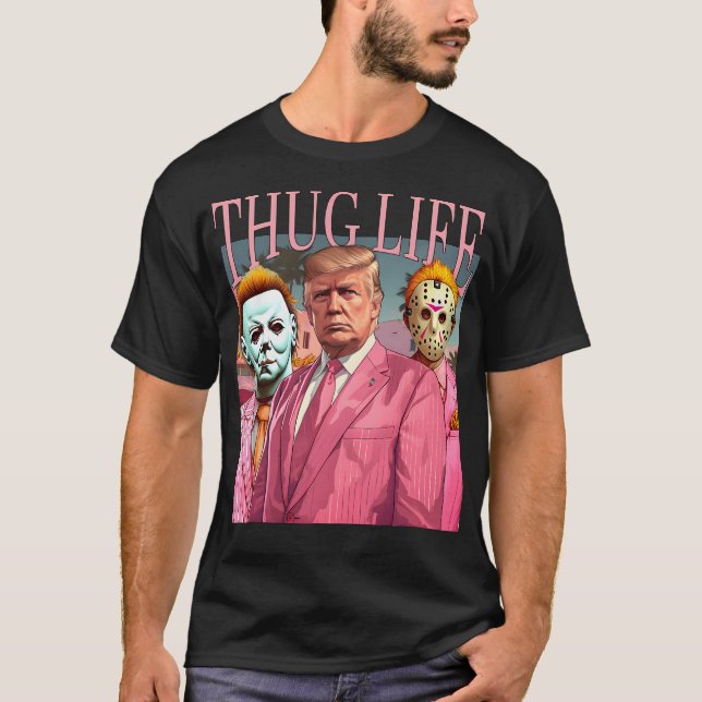Trump Thug Life T-Shirt (Front)