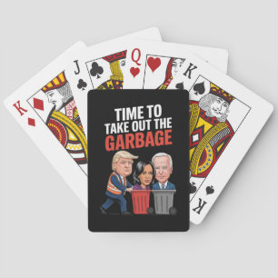 Trump Time To Take Out The Garbage  Playing Cards