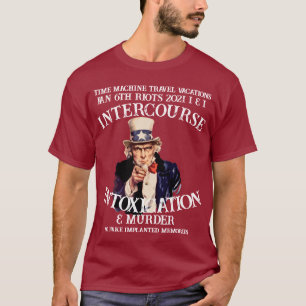 Trump TimeMachine Travel Vacations Jan 6th Riots T-Shirt