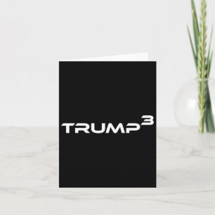 Trump Times 3 Elect In 28 Again Usa Funny Merch Card