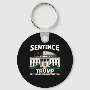 Trump To 4 Years Of Community Service Pro Trump 1  Key Ring