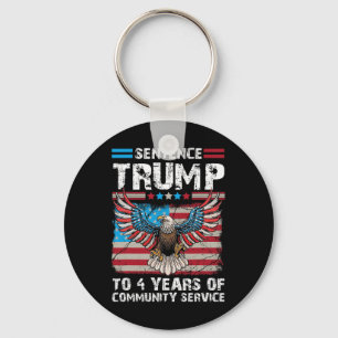 Trump To 4 Years Of Community Service Trump 2024  Key Ring