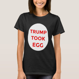 Trump took egg shirt