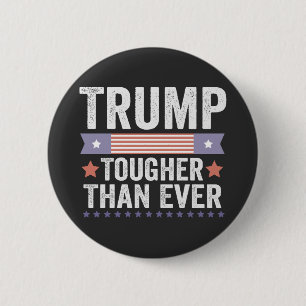Trump Toughter Than Ever American Patriotic Vote 6 Cm Round Badge